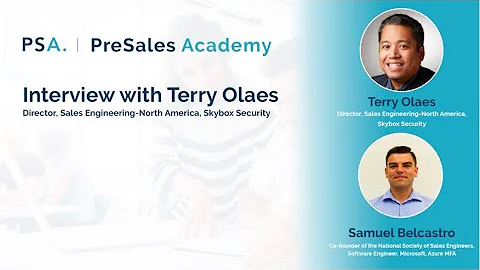 PreSales Academy Interview: Terry Olaes & Samuel B...