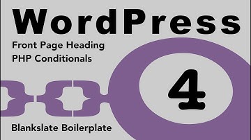 Wordpress  Tutorial 4. Theme Development : Front Page Conditional php