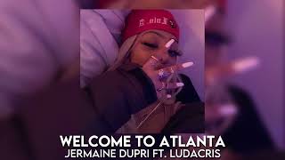 welcome to atlanta - jermaine dupri ft. ludacris [sped up]