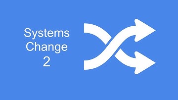 Systems Change: Overview