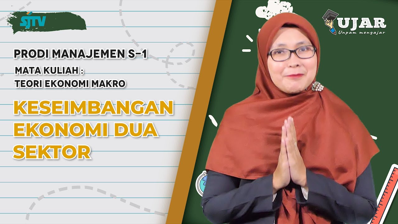UJAR EKONOMI MAKRO PERTEMUAN 4 KESEIMBANGAN EKONOMI DUA SEKTOR