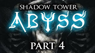 Matt & Liam Play: Shadow Tower Abyss (Part 4)