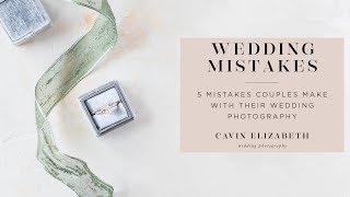 5 Mistakes Couples Make When Booking Their Wedding Photographer
