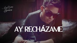 Prince Royce - Rechazame (LETRA)