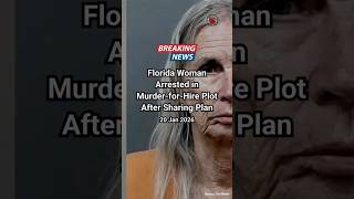 Florida Woman Arrested in Murder-for-Hire Plot After Sharing Plan 🇺🇸📰 #TrueCrime #CrimeUpdate #News