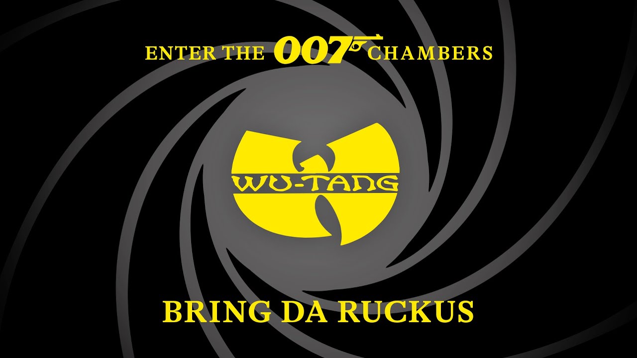 Wu - Tang Clan – Bring da Ruckus | ENTER THE 007 CHAMBERS - YouTube