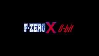 F-Zero X 8-bit: Drivin' through on max (Sector Alpha/Sector Beta/Rainbow Road)