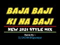 Baja baji ki na baji remix dj sachin bhagwanpur soundcheck