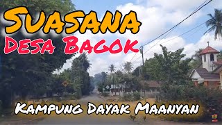 Suasana Kampung Dayak Maanyan Desa Bagok