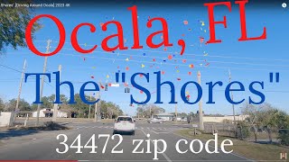 The Shores Community - Ocala, FL Driving - ZIP CODE 34472  4K  #sunshinestate #aroundocala #ocala
