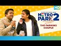 The Farming Couple | Metro Park 2 | An Eros Now Original Series