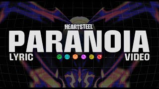 PARANOIA - HEARTSTEEL | Lyric Video | Fan-made