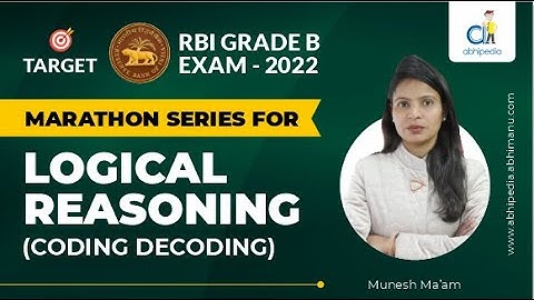 RBI GRADE B EXAM 2022 | Marathon Series | Logical Reasoning | Coding Decoding |  BY Munesh ma