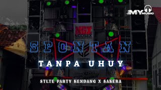 DJ SPONTAN TANPA UHUY ‼️ ALAH ALAH KOK BISA YA | PARTY KENDANG X SAKERA