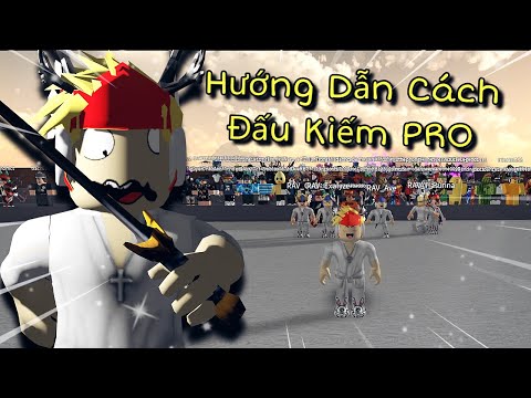 Roblox | HƯỚNG DẪN CÁCH ĐẤU KIẾM PRO NHƯ ROBLOXACTIONVN!! - Roblox | HƯỚNG DẪN CÁCH ĐẤU KIẾM PRO NHƯ ROBLOXACTIONVN!!