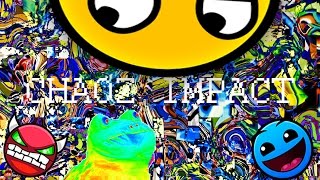 Geometry Dash: Chaoz Impact @AJ213Probably