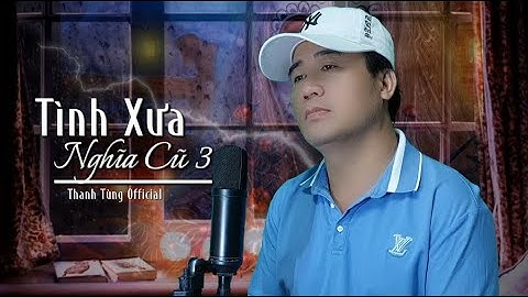 Tình Xưa Nghĩa Cũ 3 | Hits Jimmii Nguyễn ☘️ Dòng đời trôi dần trôi...Thanh Tùng Cover
