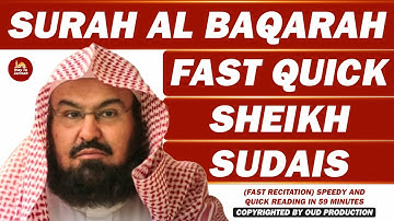 Surah Baqarah (Fast Recitation) Speedy and Quick Reading in 59 Minutes By Sheikh Sudais | 02
