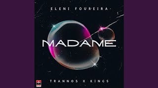 @EleniFoureiraTV X @trannos5500 X @KingsBandTv - Madame | LINK 🔗