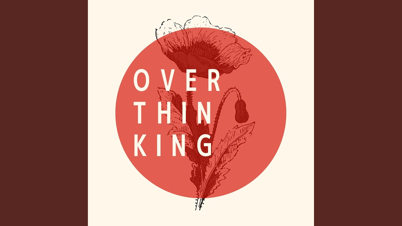 Watch Overthinking on YouTube Watch Overthinking on YouTube