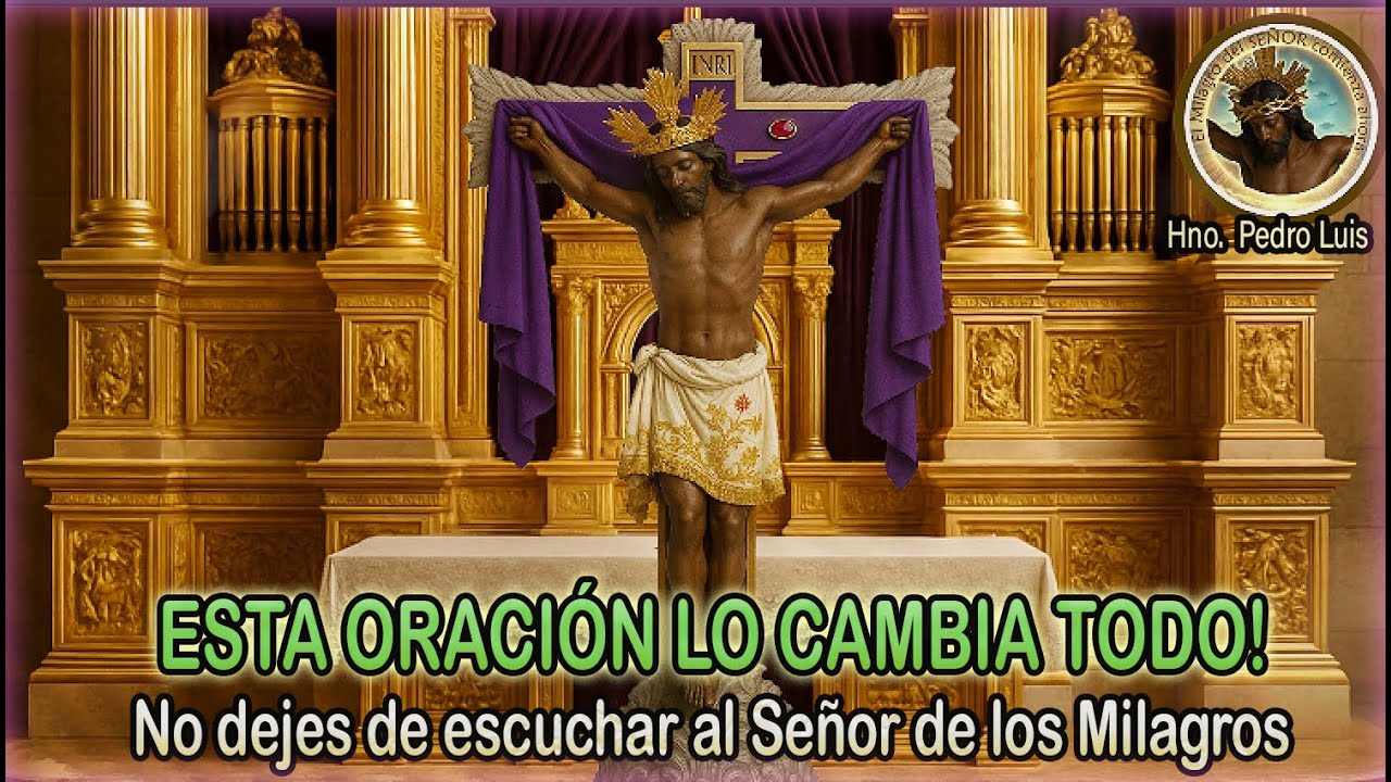 💥 Poderosa Oración al Señor de los Milagros 🙌 ¡Algo Sobrenatural Pasa!