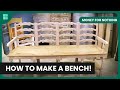 Make your own bench  money for nothing  reality tv