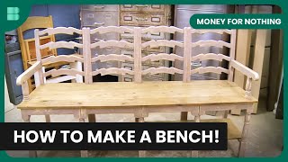 Make Your Own Bench!  Money For Nothing  Reality TV