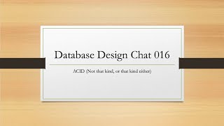 Database Design Chat 16 - ACID