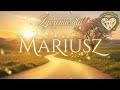 Życzenia dla MARIUSZA 💐 Wyjątkowe życzenia na Imieniny Urodziny dla Mariusza