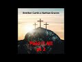 Brother Curtis X Nathan Graves Paid It All Pt 2 mp3