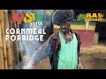 Cornmeal porridge beware of bugs  cover your pot