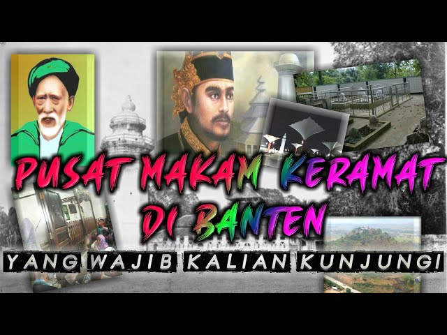 4 Makam Kramat Di Banten Yang Sering Di Banjiri Warga Kota Santri Golectures Online Lectures 4 Makam Kramat Di Banten Yang Sering Di Banjiri Warga Kota Santri Golectures Online Lectures