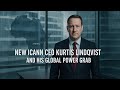 New ICANN CEO Kurtis Lindqvist and his global power grab
