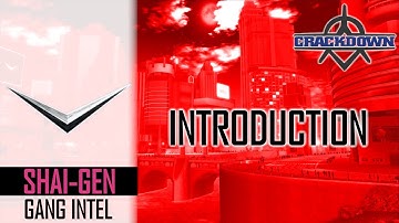 Crackdown - Shai-Gen Intel: Gang Introduction (HD)