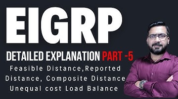 EIGRP Part 5: Feasible Distance, Reported Distance & Unequal Load Balancing | Hindi | Arun Kumar