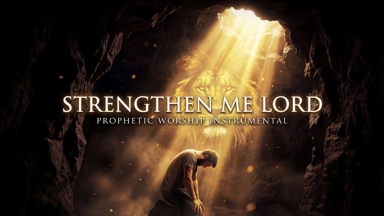 STRENGTHEN ME LORD | Deep Prophetic Warfare Worship Instrumental (4 Hours Prayer Music)