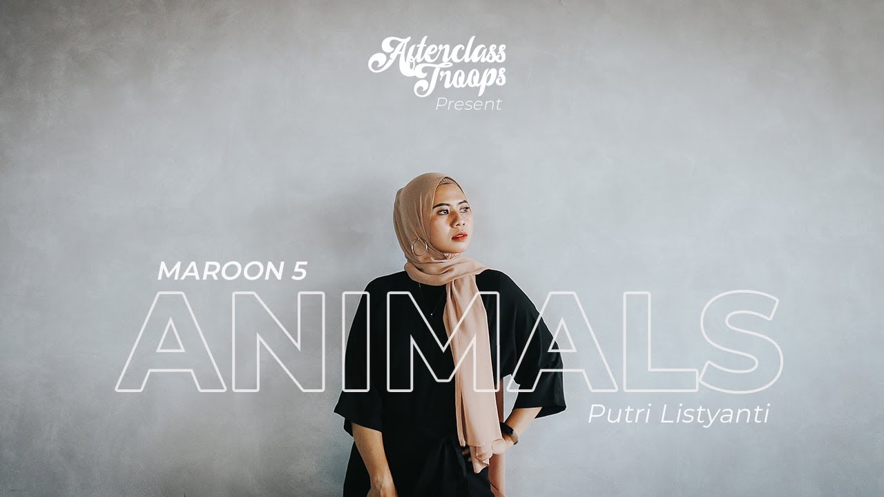 Maroon 5 - Animals ( Cover by Putri Listya ) 