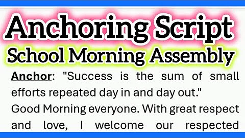 Anchoring Script for School Morning Assembly in English 400 Words