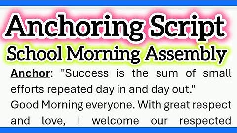Anchoring Script for School Morning Assembly in English 400 Words