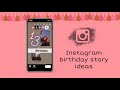 Instagram Birthday Story Ideas Instagram Birthday By Wishes 