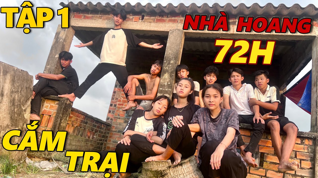 Anh Thời Đại | 3 Ngày 3 Đêm Tập 1: Thử Thách 72H Cắm Trại Nhà Hoang Dơi