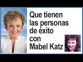 Mabel Katz y las personas con éxito . Con Lola C. Belmonte