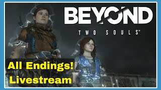 All of the Different Endings! Beyond Two Souls Part 5