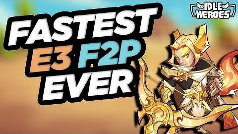 Idle Heroes - FASTEST E3 I