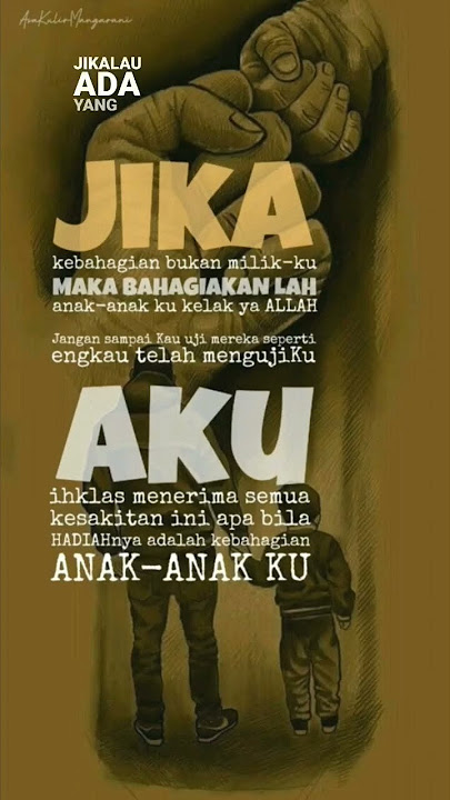 nak... maafkanlah bapakmu...