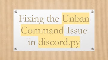 Fixing the Unban Command Issue in discord.py