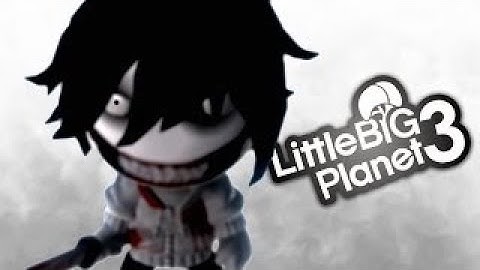 Jeff The Killer HORROR - LittleBigPlanet 3