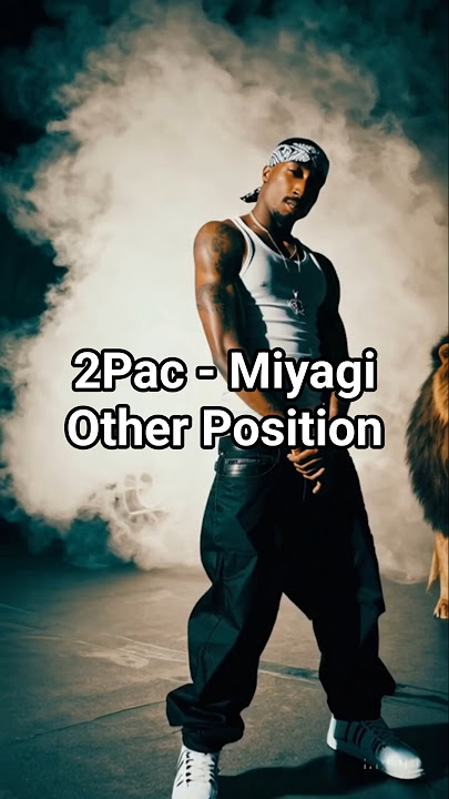 2Pac & Miyagi - Other Position (DarK Boy Remix)
