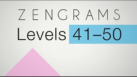Zengrams Levels 41-50 QUICK Gameplay Walkthrough