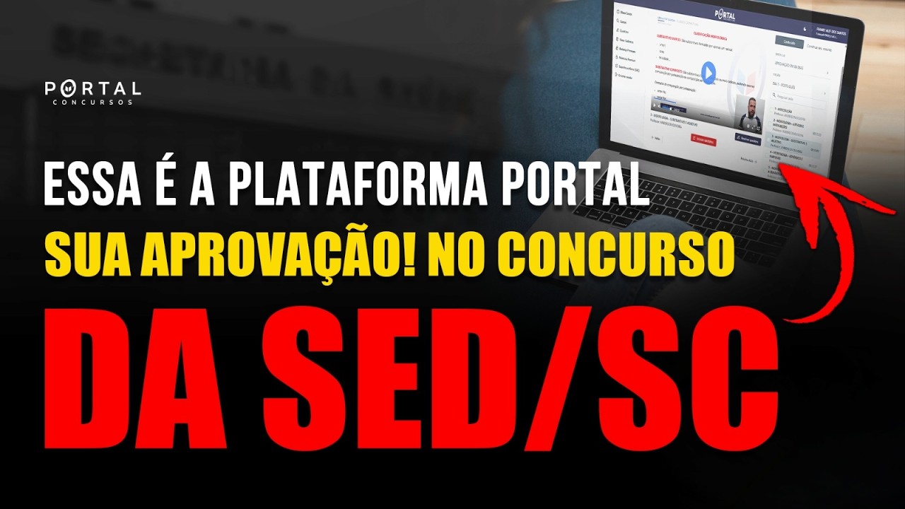 Essa é a Plataforma do PORTAL, SUA APROVAÇÃO no concurso da SED/SC!